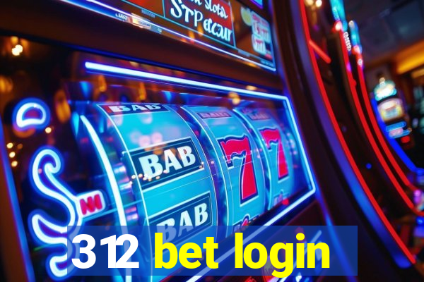 312 bet login